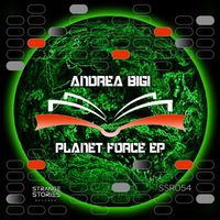 Andrea Bigi - Planet Force EP
