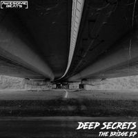 Deep Secrets - The Bridge