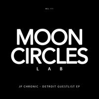 JP Chronic - Detroit Guestlist EP