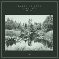 Matthias Vogt - Ten As One (Deluxe)