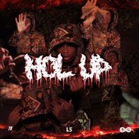 L5 - Hol Up (Explicit)
