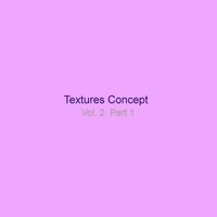 Alternative Reality - Textures Concept, Vol. 2, Pt. 1