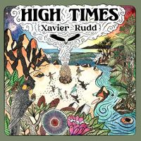 Xavier Rudd - High Times