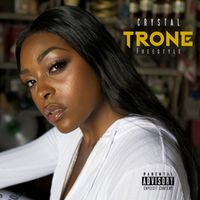 Crystal - Trone (Freestyle) (Explicit)
