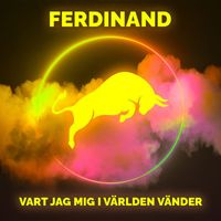 Ferdinand - Vart jag mig i världen vänder - Sped Up & Slowed