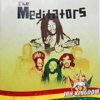The Meditators - Jah Kingdom