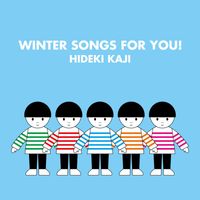 Hideki Kaji - WINTER SONGS FOR YOU!