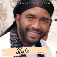 Papa Michigan - Style