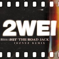 2WEI - Hit the Road Jack (Joznez Remix)