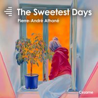 Pierre-André Athané - The Sweetest Days