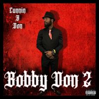 Cunnin B Don - Bobby Don 2 (Explicit)