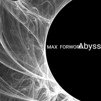 MaX ForWorD - Abyss