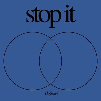 Hoffman - Stop It
