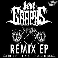 TenGraphs - Ripping Faces (Remix EP)
