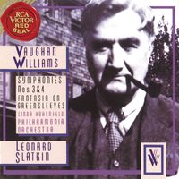 Leonard Slatkin - Vaughan Williams: Fantasia On Greensleeves & Symphonies Nos. 3 & 4