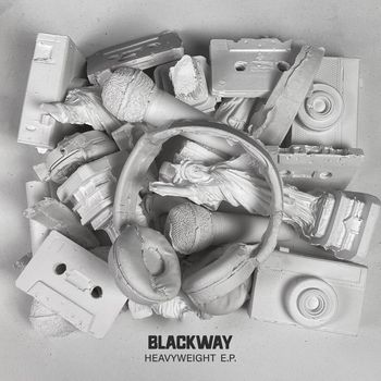 Blackway - Heavyweight (Explicit)