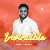 Jimmy D Psalmist - Invincible