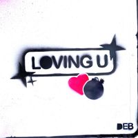 Deb - Loving U