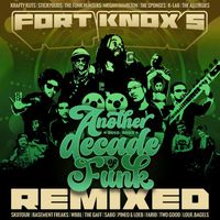 Fort Knox Five - Another Decade of Funk Remixed (Explicit)
