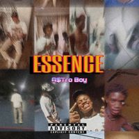 A$TRO BOY - Essence (Explicit)