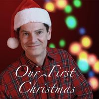Paul Deiss - Our First Christmas