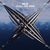 CLC - Full On Fire