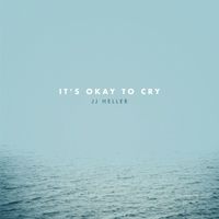 JJ Heller - It's Okay to Cry
