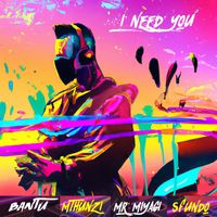 Bantu - I Need You
