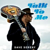 Dave Sereny - Talk to Me