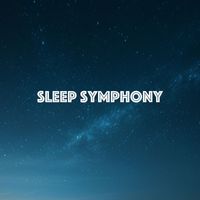 Sleep Symphony - Infinity