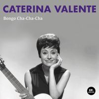 Caterina Valente - Bongo Cha-Cha-Cha (Remastered)