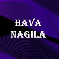 Nacharoo - Hava Nagila
