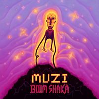Muzi - Boom Shaka (Explicit)