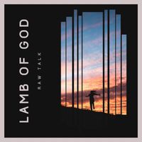 Lamb Of God - Raw Talk