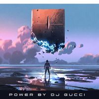 DJ Gucci - Power