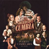 Puerto Candelaria - La Sociedad De La Cumbia (Big Band Live)