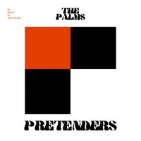 The Palms - Pretenders (Explicit)
