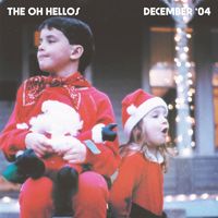 The Oh Hellos - December '04