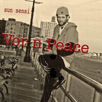 Sun Sensi - Vor n Peace (Explicit)
