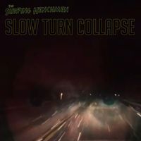 The Surfing Henchmen - Slow Turn Collapse