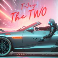 T-Jay - The Two