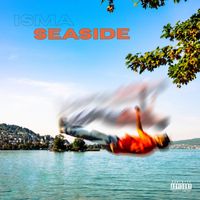 ISMA - SEASIDE (Explicit)
