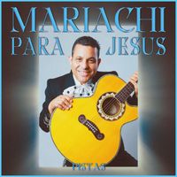Javier Galvan - Mariachi Para Jesus (Pistas)