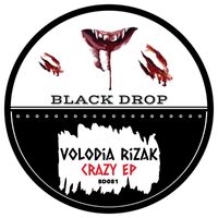 Volodia Rizak - Crazy EP