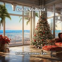 Dutch Weekend - Relaxed Christmas Cafe