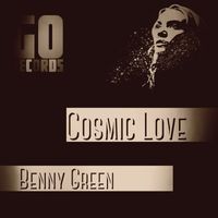 Benny Green - Cosmic Love