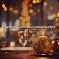 Bonita Sunset - Comforting Jazz Notes on Christmas Night