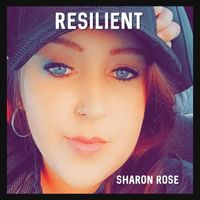 Sharon Rose - Resilient