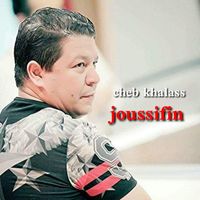 Cheb Khalass - Joussifin