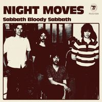 Night Moves - Sabbath Bloody Sabbath